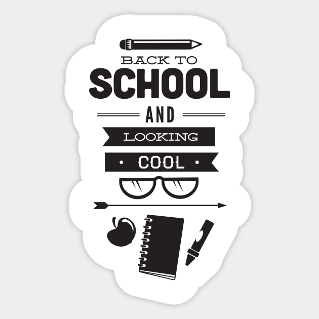 Back to School and Looking Cool Funny Student Teacher Sticker by ThreadSupreme